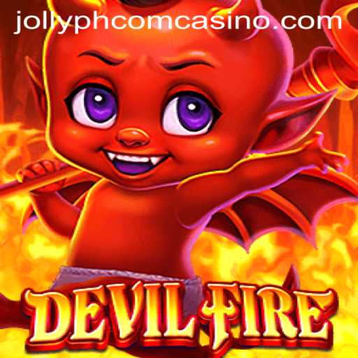 Exploring the Thrilling World of DevilFire at Jollyph Com Casino
