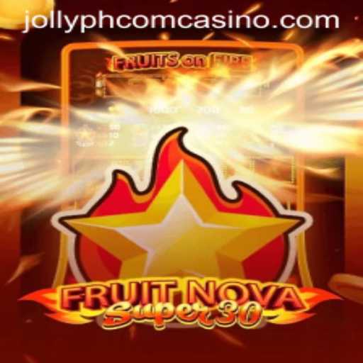 FruitrNovaSupe30: A Thrilling Adventure in Jollyph Com Casino