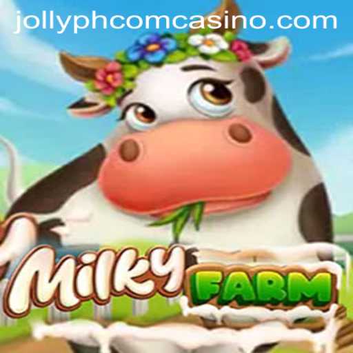 Discover MilkyFarm: A New Sensation in Online Gaming at Jollyph Com Casino
