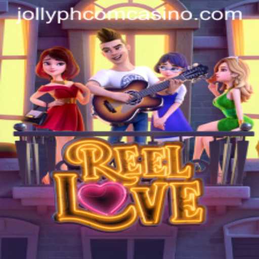 Explore the Romantic World of ReelLove: A Popular JollyPH com Casino Game
