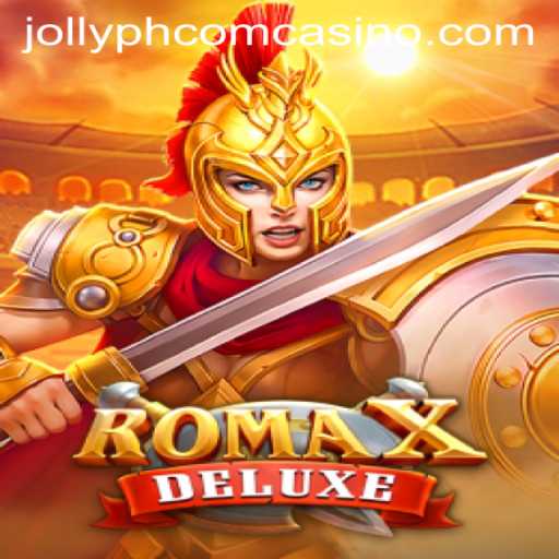 Exploring the Thrills of RomaXDeluxe at Jollyph Com Casino