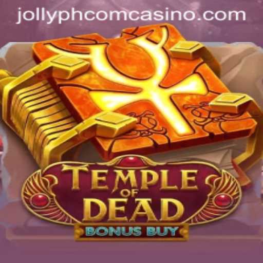 Exploring the Thrills of TempleofDeadBonusBuy at JollyPh Com Casino