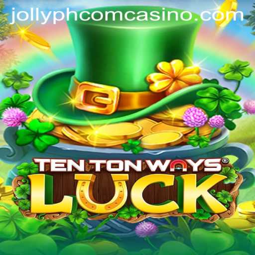 Exploring the Thrills of TenTonWaysLuck at Jollyph Com Casino