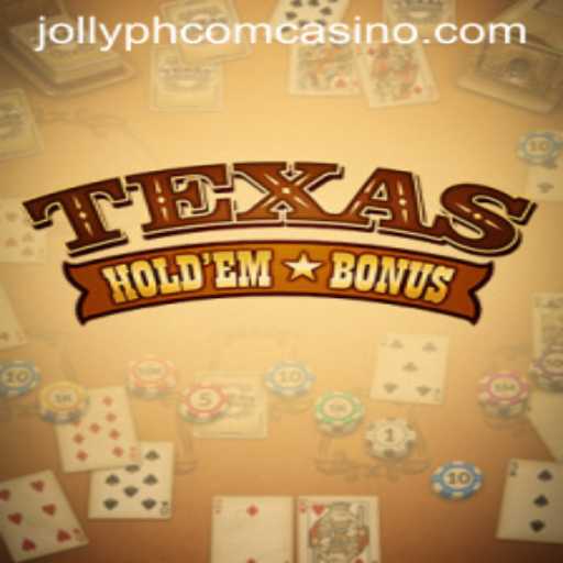 Mastering Texas Hold'em Bonus at Jollyph Com Casino